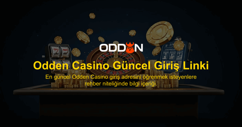 Odden Casino Güncel Giriş Linki